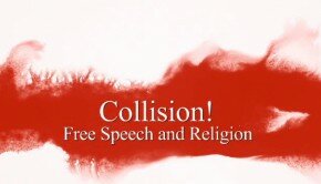 Collision! Free Speech and Religion